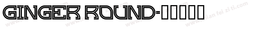 Ginger Round字体转换